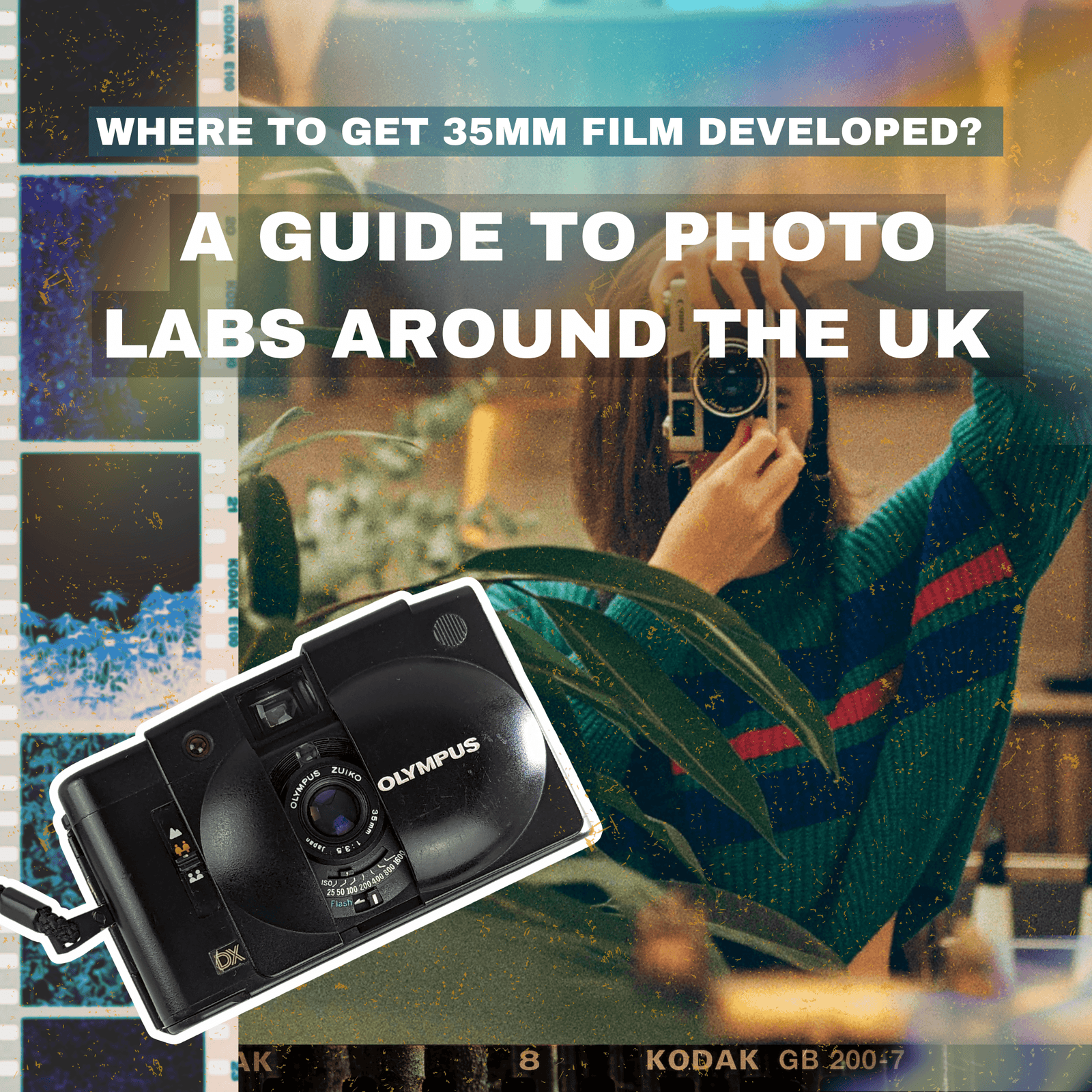 Where To Get 35mm film Developed? A Guide to Photo labs Around The UK